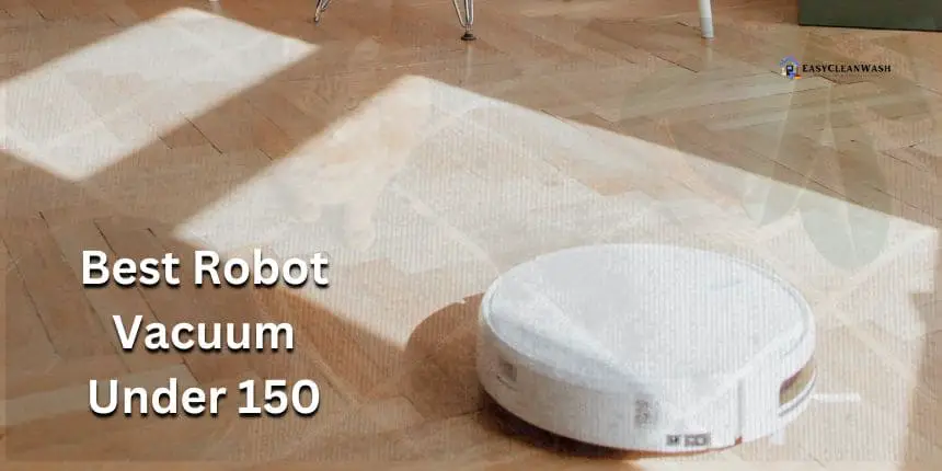 Best Robot Vacuum Under 150